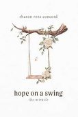 Hope on a Swing Sharon Rose Concord