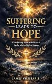 Suffering Leads to Hope James Velissaris