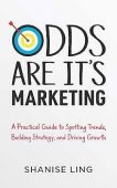 Odds Are It’s Marketing Shanise Ling