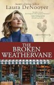 Broken Weathervane Laura DeNooyer