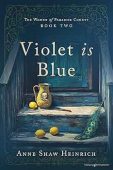 Violet is Blue (Women Anne Shaw Heinrich