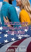 Military Romance Series Collection Laura M. Baird