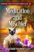 Meditation and Mischief Elizabeth Pantley