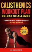 Calisthenics Workout Plan 90 Morgan Pine