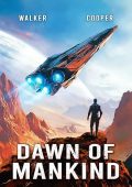 Dawn of Mankind John Walker