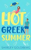 Hot Greek Summer Shirley Goldberg