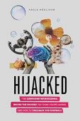 Hijacked Surprising Neuroscience Behind Paula Houlihan