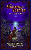 Shadow and Scepter Tales Shawn & Timothy McMichael & Manley