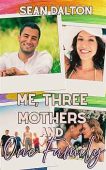 Me Three Mothers and Sean Dalton