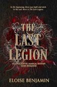 Last Legion An epic Eloise Benjamin