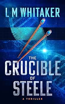 The Crucible of Steele