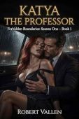 KATYA - THE PROFESSOR ROBERT VALLEN