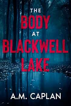 The God Organ | JUST KINDLE BOOKS Body at Blackwell Lake AM Caplan
