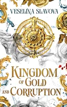 Kingdom of Gold and Corruption 