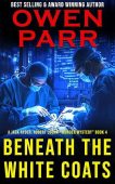 Beneath the White Coats Owen Parr