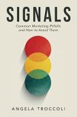 Signals Common Marketing Pitfalls Angela Troccoli