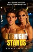 One Night Stands Four Morgan Vandette