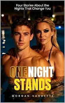 One Night Stands: Four Stories About the Nights That Change You