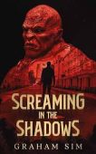 Screaming in the Shadows Graham Sim