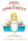 Angel on Assignment Wanda Carter Roush