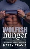 Wolfish Hunger Haley Travis