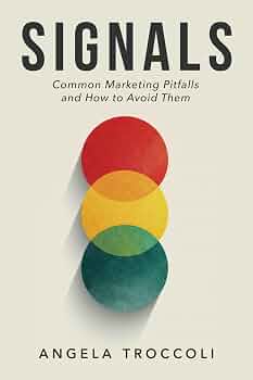 Signals: Common Marketing Pitfalls and How to Avoid Them