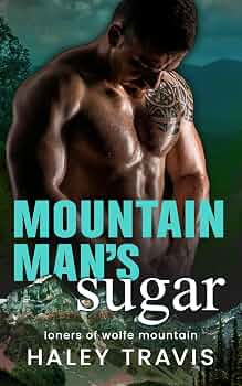 Mountain Man's Sugar