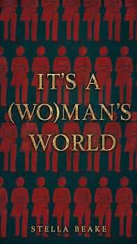 It's a (WO)man's World