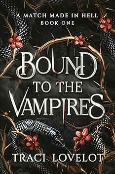A Match Made in Hell (Bound to the Vampires RH #1)