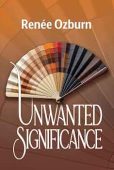 Unwanted Significance Renée Ozburn