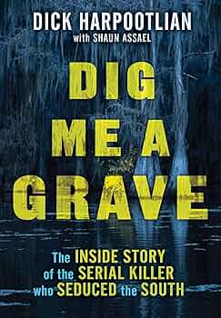 The God Organ | JUST KINDLE BOOKS Dig Me a Grave Dick Harpootlian