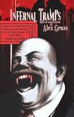 Infernal Tramps Tales of Alex Grass