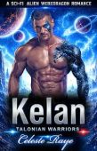 Kelan A Sci-Fi Celeste Raye