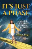 It's Just a Phase Priscilla Dingle