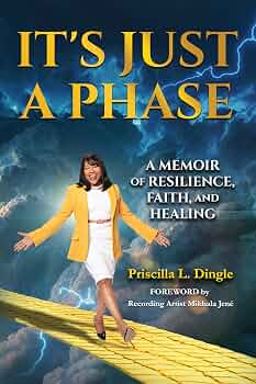 It's Just a Phase: A Memoir of Resilience, Faith, and Healing