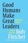 Good Humans Make Great Jody Fletcher