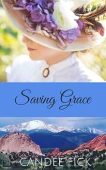 Saving Grace A Christian Candee Fick