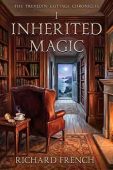 Inherited Magic Richard French
