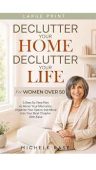 Declutter Your Home Declutter Michele Rase