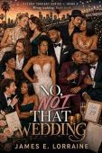 No Not That Wedding James Lorraine