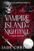 Vampire Island of Nightfall Jade Christy