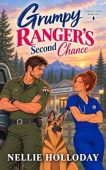 Grumpy Ranger's Second Chance Nellie Holloday