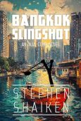 Bangkok Slingshot Stephen Shaiken