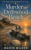 Murder on Driftwood Beach Marin Wilder