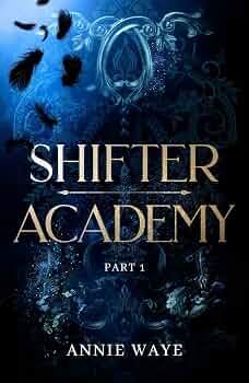 Shifter Academy 1: Studies in Arcana: Fantasy Romance with Shifters 