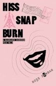 Hiss Snap Burn Ross Dunbar