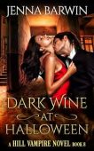 Dark Wine at Halloween Jenna Barwin