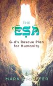 Esa G-d’s Rescue Plan Mark Stouffer