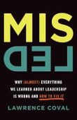 Misled Why (Almost) Everything Lawrence Coval