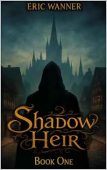 Shadow Heir Eric Wanner